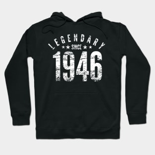 Legendary Since 1946 - 75th Birthday gift Hoodie